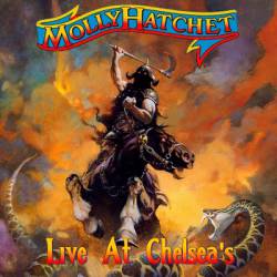 Molly Hatchet : Live at Chelsea's